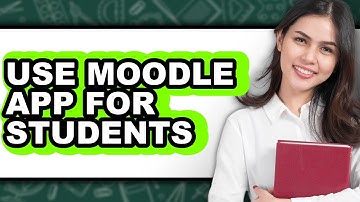 How to Use Moodle App for Students (updated)