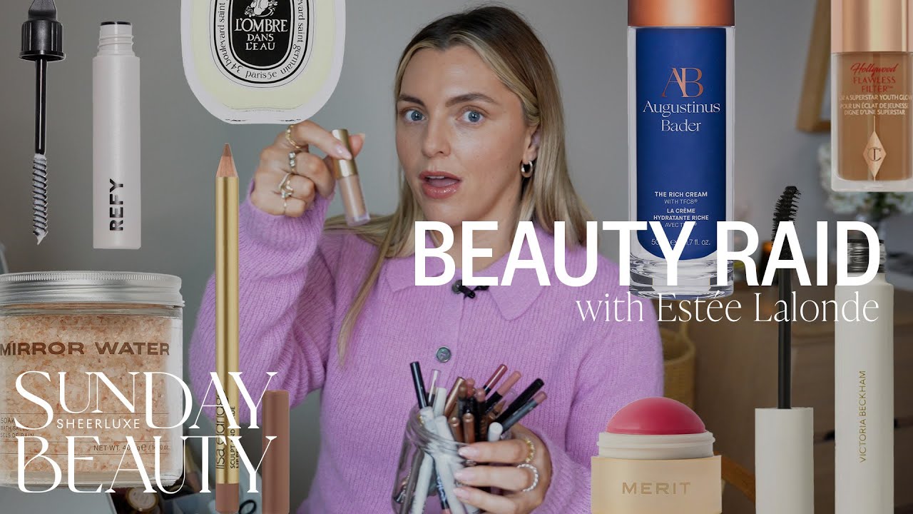 Beauty Raid With Estee Lalonde | SheerLuxe Sunday Beauty