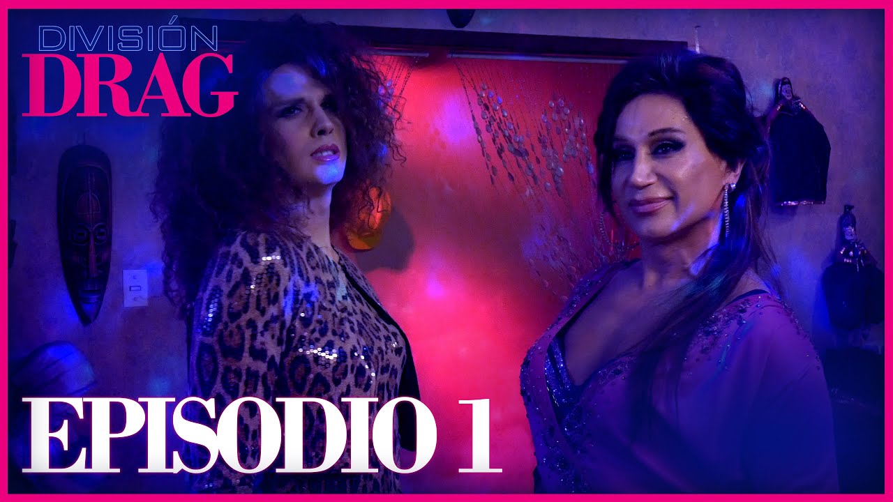 División Drag · Episodio 1 YouTube