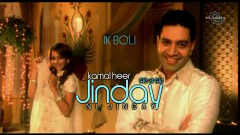 Ik Boli - Kamal Heer (Jinday ni Jinday) 2009