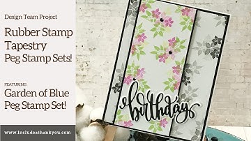 Peg Stamps! | Rubber Stamp Tapestry | Garden of Blue | Create your own Background in Two-Tones!