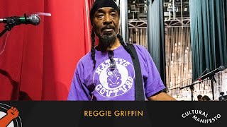 Reggie Griffin | Cultural Manifesto