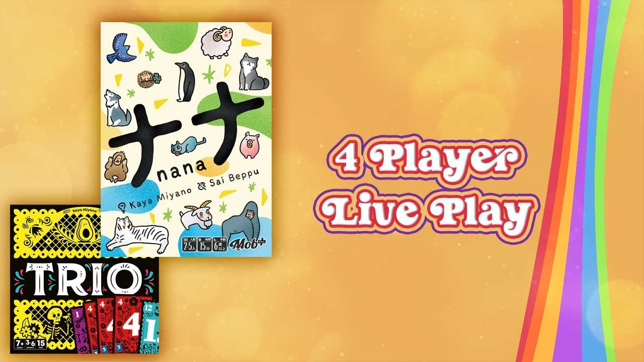 Nana or Trio 4 Player Live Play