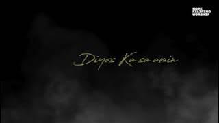 Hope Filipino Worship - Diyos Ka Sa Amin (Official Lyric Video)
