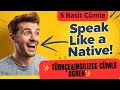 5 Basit İngilizce Cümleler ve Türkçe anlamları Hemen Öğren Başlayanlar için