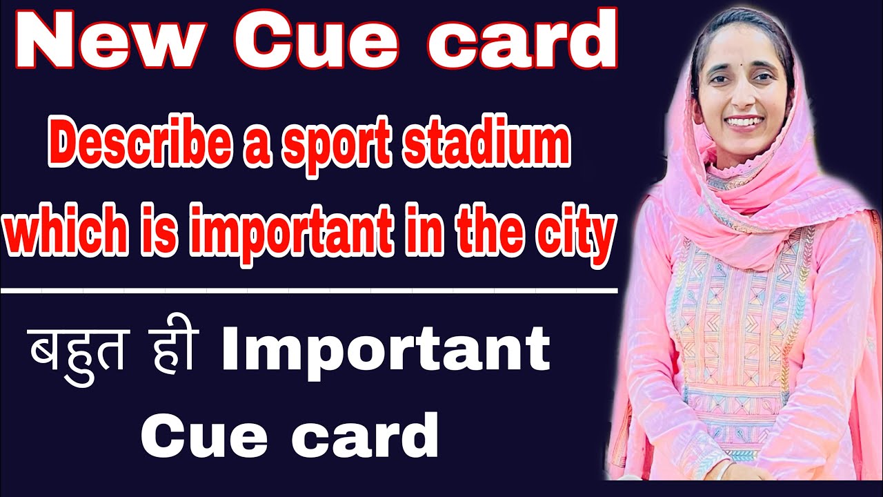 Describe a sport stadium which is important in your city | cue card | 7+ band idea #sumanielts