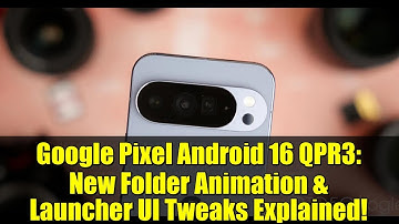 Google Pixel Android 16 QPR3: New Folder Animation & Launcher UI Tweaks Explained!