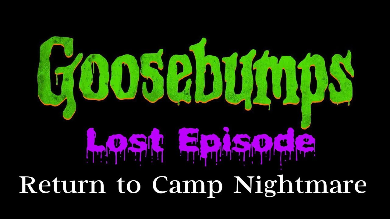 Goosebumps Lost Episode: Return to Camp Nightmare