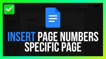 [Quick Guide] Insert Page Numbers in Google Docs on Specific Page