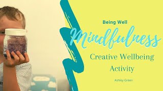 Creative Wellbeing - Mindfulness Based Creative Activity
