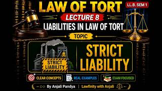 LL.B sem 1 law of Tort, lecture 8 strict Liability by Anjali Pandya @lawfinitywithAnjali