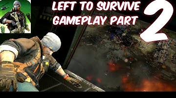 Left to Survive: Zombie Survival Shooter Gameplay Part 2 (iOS, Android)