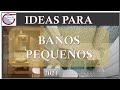 [IDEAS] PARA BAÑOS PEQUEÑOS 2021...