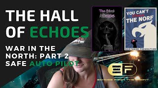Hall of Echoes: Opinions on Safe Auto Pilot from MrPay2Win, Rahne and Daemonxel - Part 2