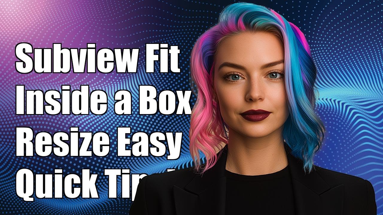 How to Make a Subview Fit Inside a Container and Resize Correctly