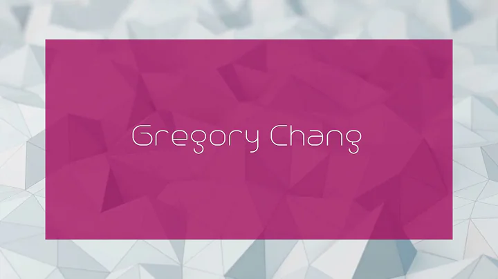 Gregory Chang - appearance