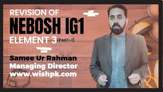 Review of NEBOSH IG1 Element 3 Course ( Part -1)