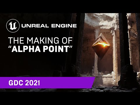 The Making of “Alpha Point”—UE5 Technical Demo | GDC 2021