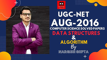 UGC-NET-AUG 2016 | Computer Science Paper Solution | Data Structures and Algorithm