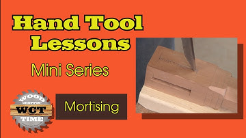 Hand Tool Lesson- Making Mortises