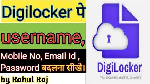 How to change Digilocker Username l Mobile number l Email-id l Password l Do from mobile l Rahul Raj