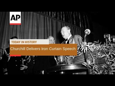 Churchill&rsquo;s Iron Curtain Speech - 1946 | Today In History | 5 Mar 17