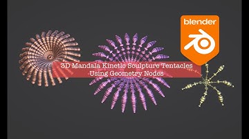 LIVENODING Mandala Kinetic Sculpture Tentacles Using Geometry Nodes