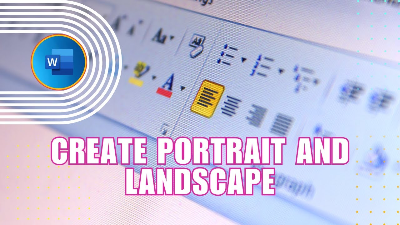 How to Create Portrait and Landscape in the Same Word Document
