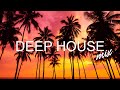 Deep House 2022 I Best Of Vocal Deep House Music Chill Out I Mix by Helios  Club #46