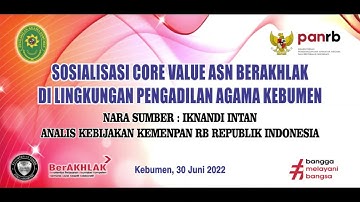SOSIALISASI CORE VALUE ASN BERAKHLAK DI LINGKUNGAN PENGADILAN AGAMA KEBUMEN