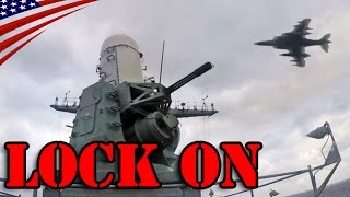 ファランクス 近接防御火器システム(CIWS) ロックオン - Phalanx CIWS (Close-in Weapon System) Lock On
