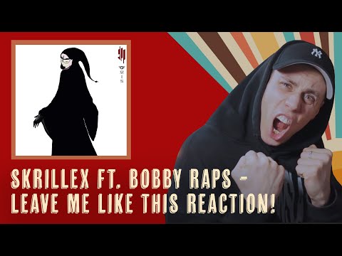 Producer Reacts 🔥  Skrillex ft. Bobby Raps - Leave Me Like This!