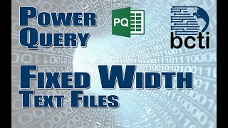Power Query - Import Fixed Width (Delimited) Files