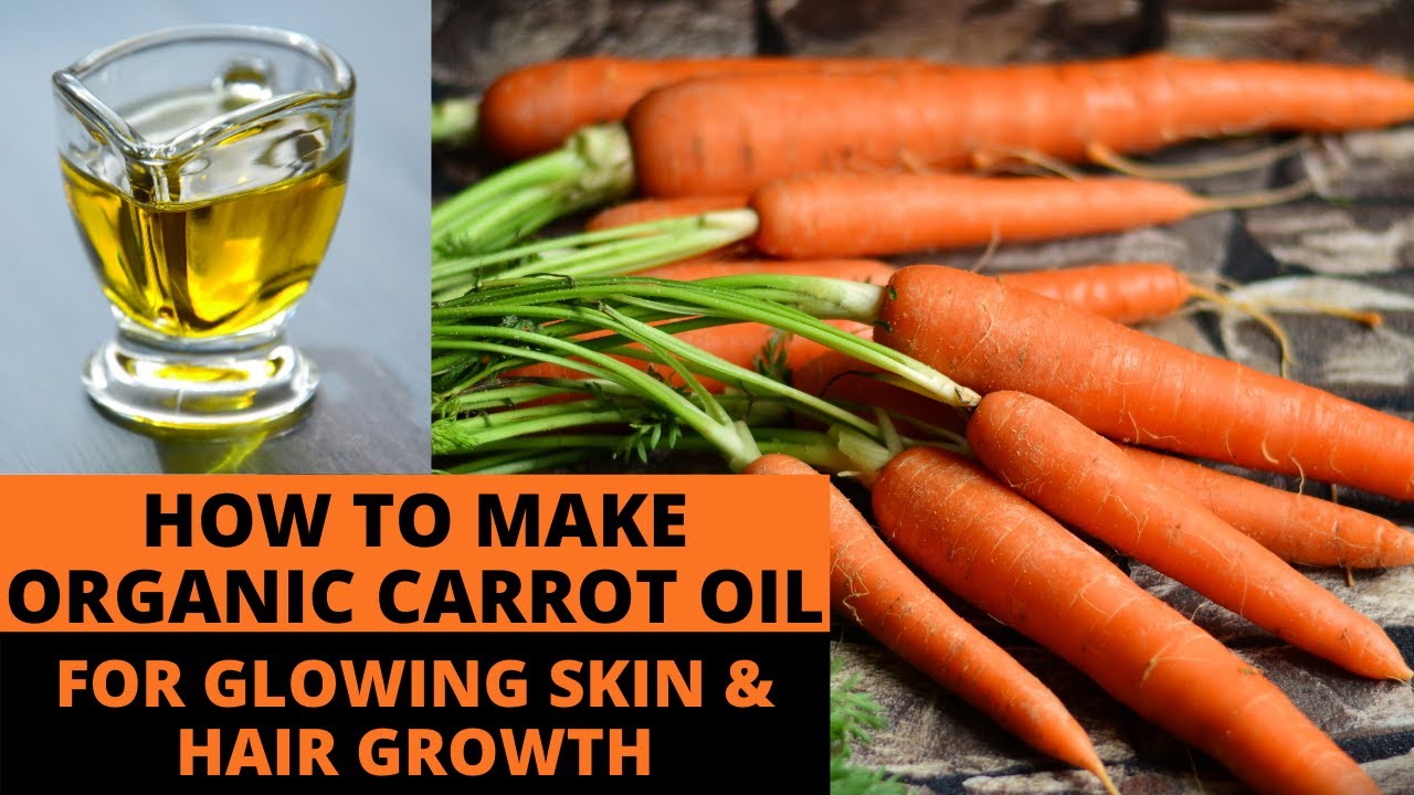 How to make carrot oil 2 ways to make carrot oil for hair, skin and