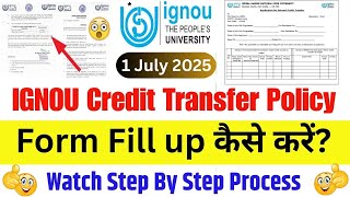 IGNOU Credit Transfer Revised Policy 2025 || IGNOU Credit Transfer Form Fill Up || IGNOU Update Profile