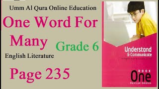 Grade 6 | Understand & Communicate| One Word For Many | Page 235