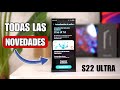SAMSUNG S22 ULTRA y ONE UI 7 ¡TODAS LAS NOVEDADES Y LO QUE NO TRAE!