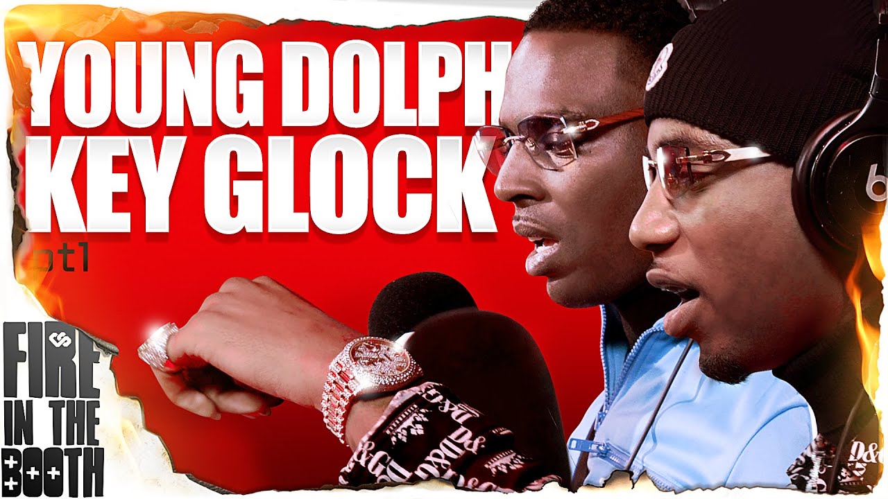 Young Dolph  Key Glock   Fire In The Booth