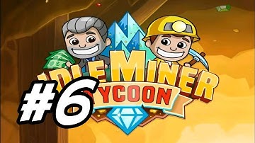 Idle Miner Tycoon - 6 - "Deeper Into Gold Mine"