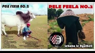 Pele Feela No.2 Likhau Masholu Music Mabolaya
