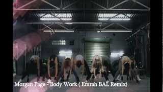 Morgan Page - Body Work ft. Tegan and Sara (Emrah BAL Remix)