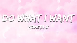 Monsta X  Do What I Want s