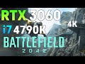 BATTLEFIELD 2042 - i7 4790k + RTX 3060 - 4K (description)