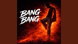 BANG BANG - YouTube