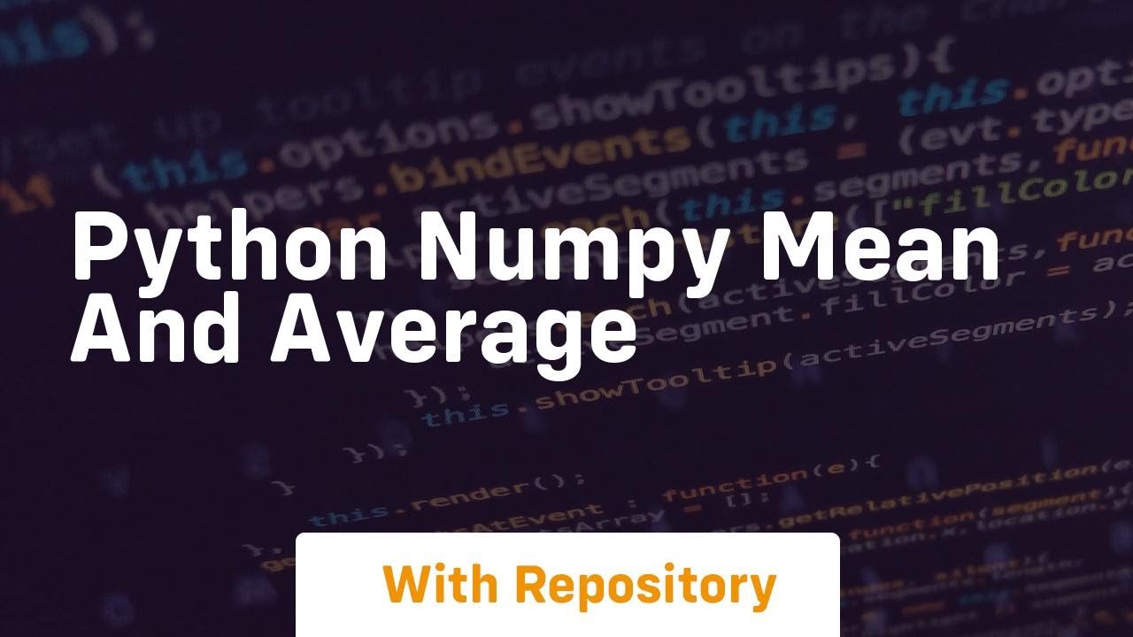 python numpy mean and average - YouTube