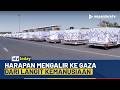 Ribuan Ton Bantuan Tiba di Gaza! Ini Isi Pengiriman Besar-besaran UEA | NTV TODAY