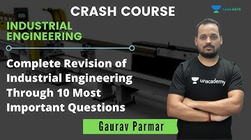 Complete Revision of Industrial Engineering Through 10 Most Important Question |  GATE 2021 | Gaurav