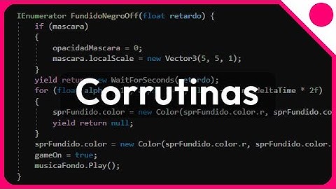 Corrutinas o coroutines en Unity - Tutorial español