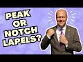 PEAK OR NOTCH LAPELS? | WHICH LAPEL IS BEST FOR YOU?