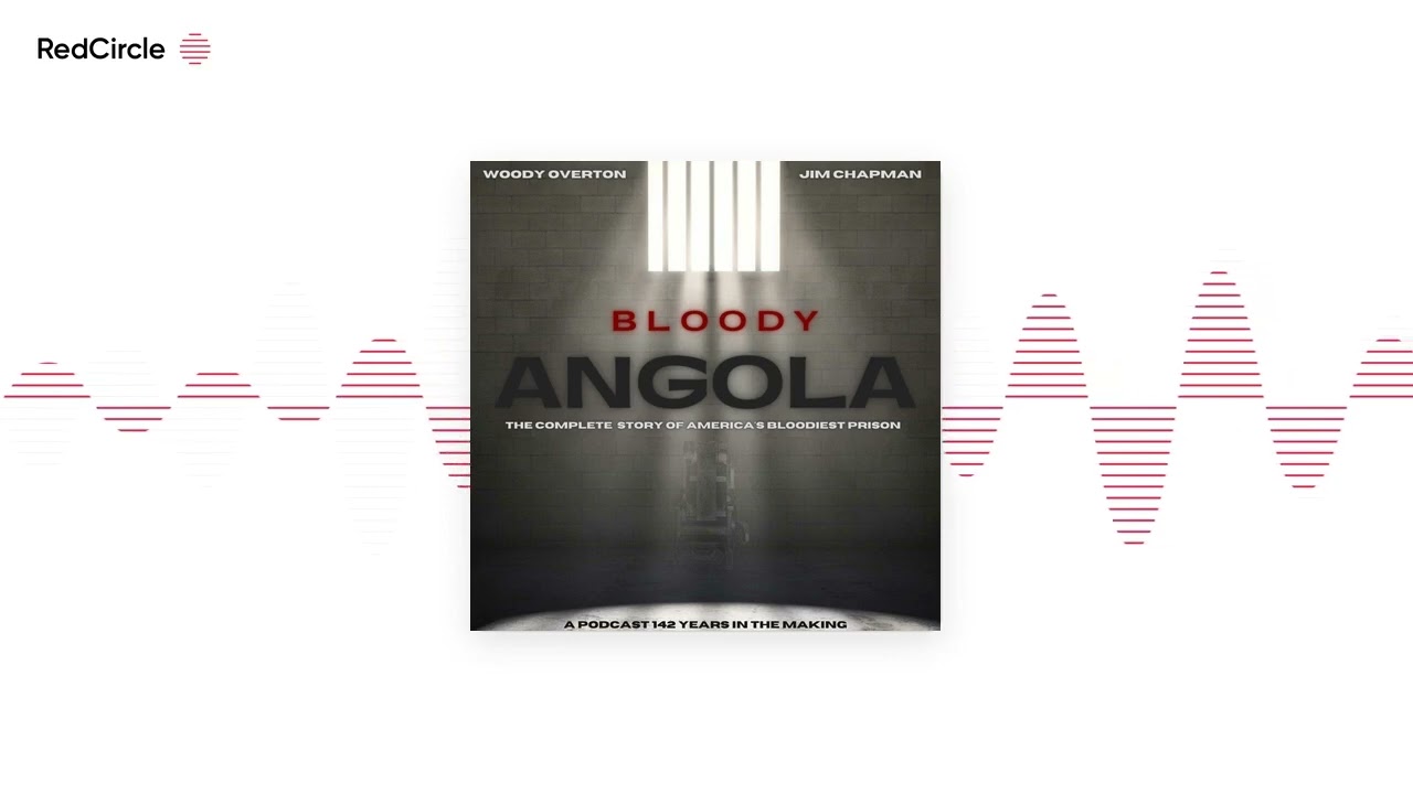 Bloody Angola Podcast by Woody Overton & Jim Chapman - The Lake House Murder Part 3 | The Crimes of